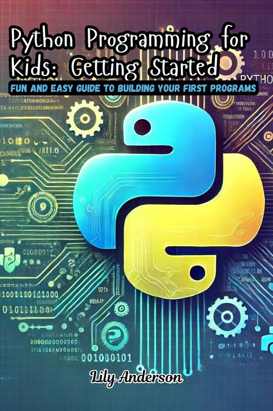 Python Programming for Kids (ebook), Lily Anderson | 9798330254583 ...