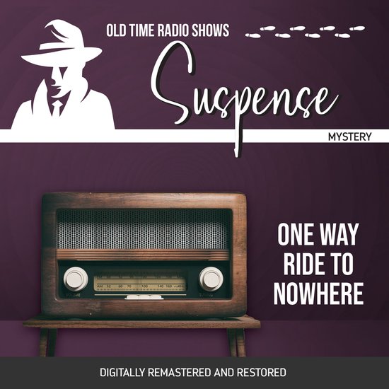 Suspense: One Way Ride to Nowhere - cover