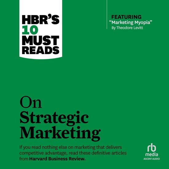 HBR's 10 Must Reads on Strategic Marketing - cover