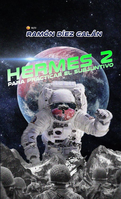 Ruimtepak met de aarde op de achtergrond en de tekst 'HERMES 2 PARA PRACTICAR EL SUBJUNTIVO'.