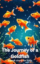 The Journey of a Goldfish