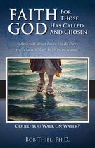 Faith for Those God Has Called and Chosen