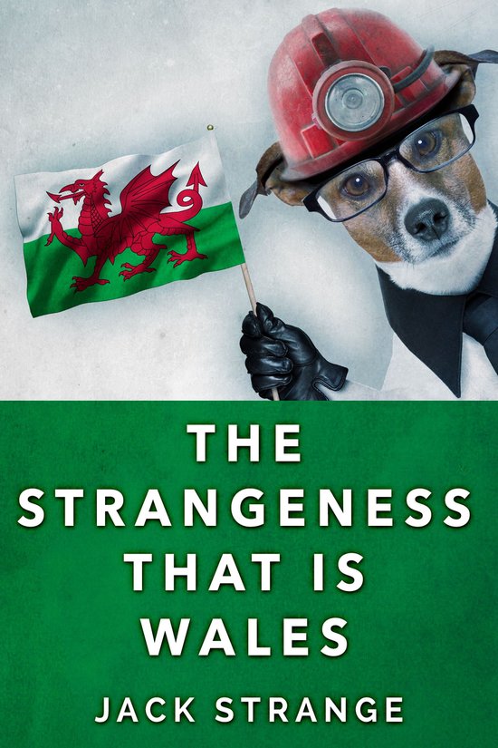 Jack's Strange Tales 3 - The Strangeness That Is Wales - cover
