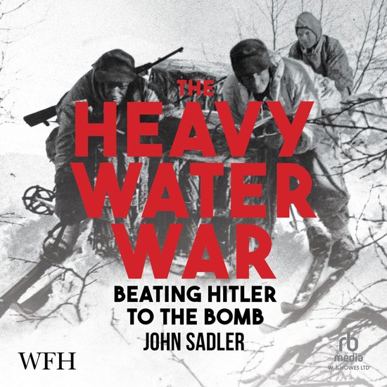 The Heavy Water War - cover
