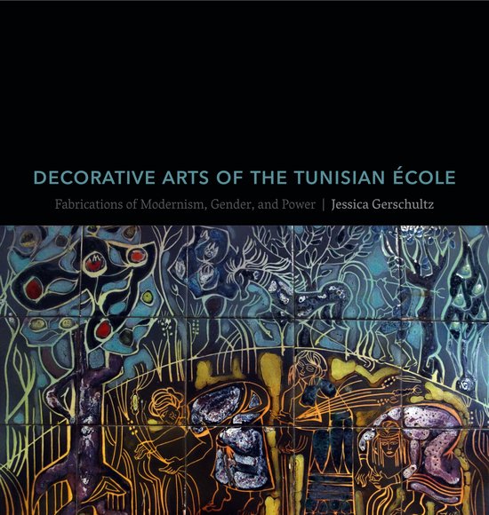 Decorative Arts Of The Tunisian École - cover