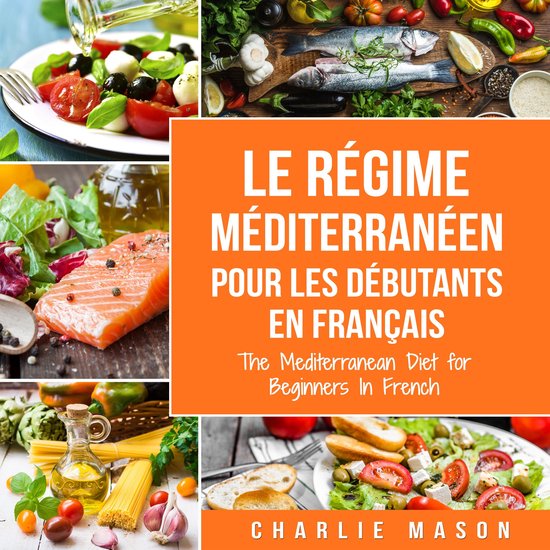 Méditerranéen Pour Les Débutants En Français/Mediterrane ... - cover
