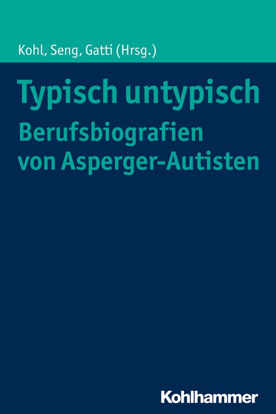 Typisch untypisch - Berufsbiografien von Asperger-Autisten - cover