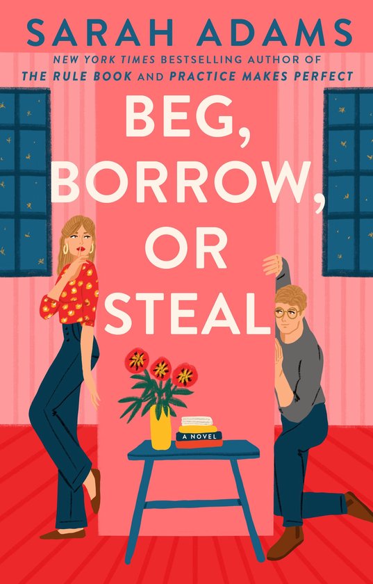 Boek "Beg, Borrow, or Steal" van Sarah Adams. Vrouwelijke en mannelijke figuur staan naast een tafel met bloemen.