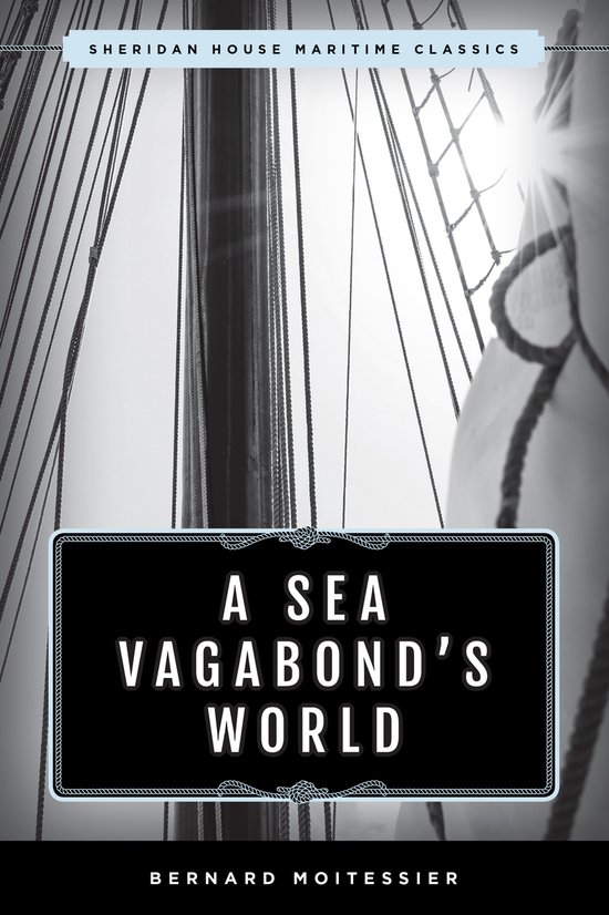 Sheridan House Maritime Classics-A Sea Vagabond's World - cover