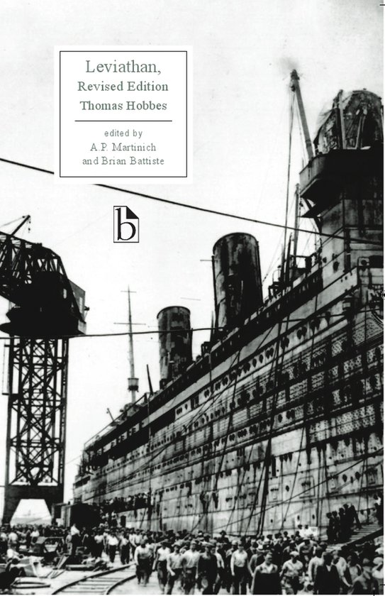 Couverture du livre avec le titre 'Leviathan, Revised Edition' par Thomas Hobbes, édité par A. P. Martinich et Brian Battiste, montrant un grand navire à quai.