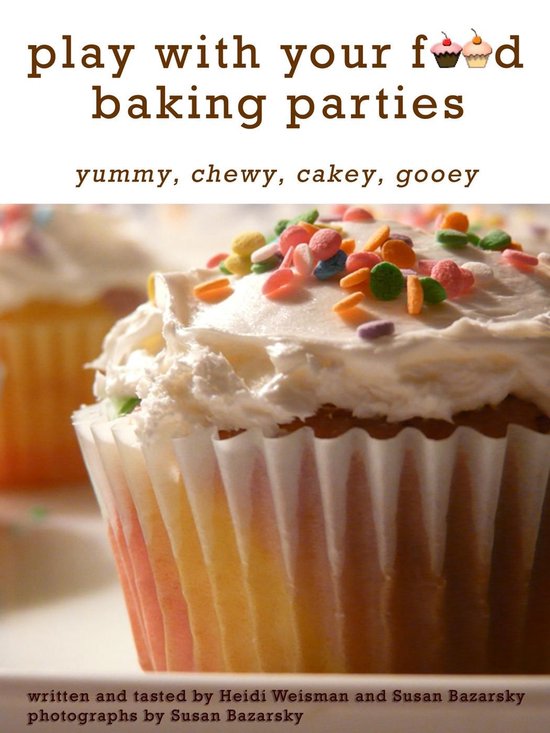 Play With Your Food Baking Parties - cover