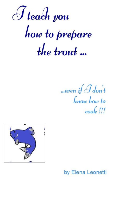 I teach you how to prepare the trout ... - cover