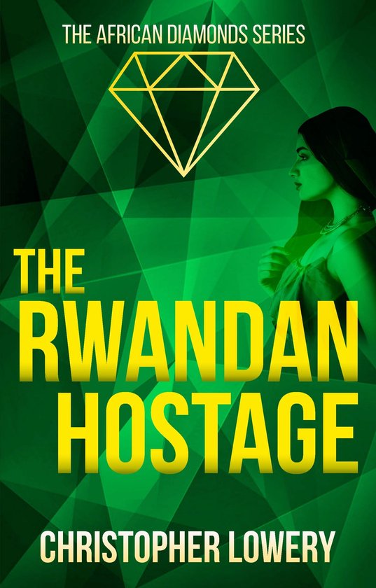 The African Diamonds Series 2 - The Rwandan Hostage - cover