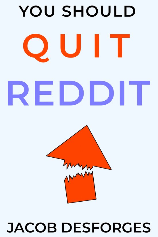 You Should Quit Reddit - cover