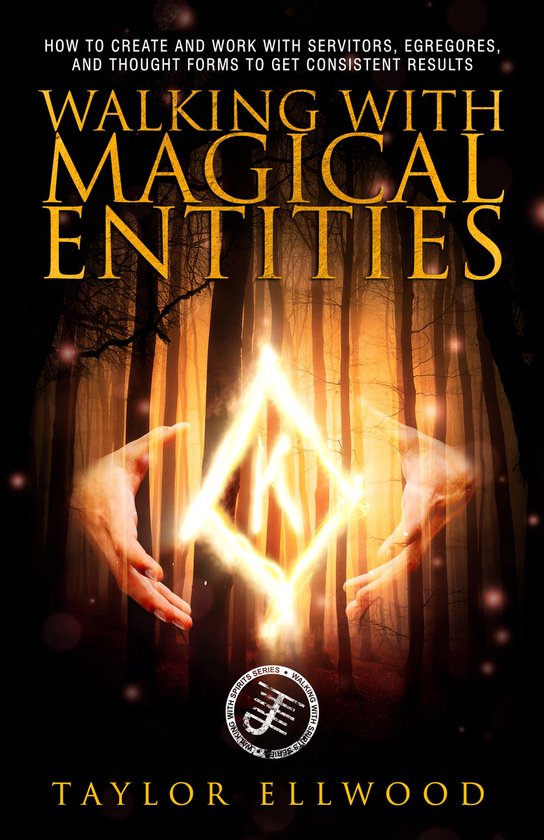 Walking with Spirits 1 - Walking with Magical Entities
