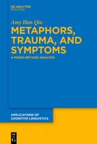 Applications of Cognitive Linguistics [ACL]56- Metaphors, Trauma and Symptoms