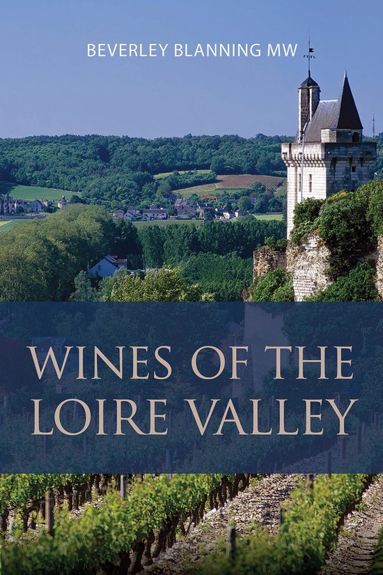 The Classic Wine Library- Wines of the Loire Valley - cover