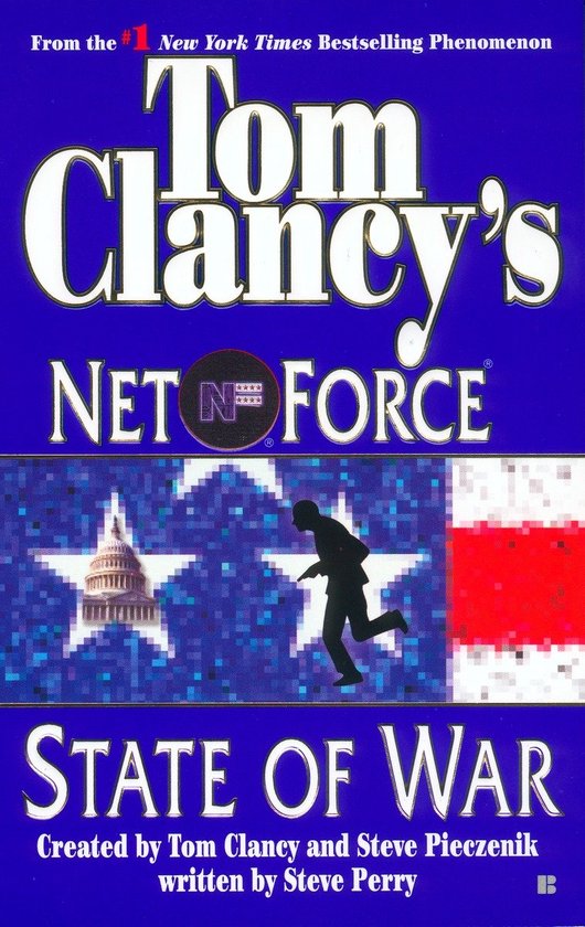 Boekomslag van 'Tom Clancy's Net Force: State of War'. De titel en 'Net Force' staan centraal. Op de achtergrond, de Amerikaanse vlag met het Capitool en een silhouet van een man die rent.