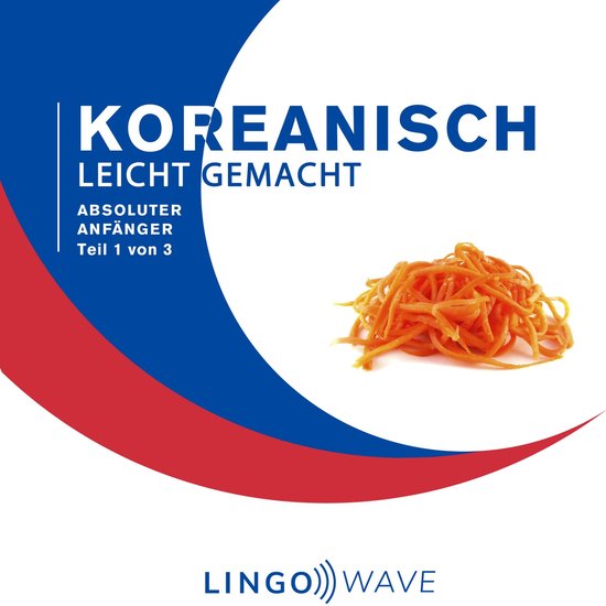 Koreanisch Leicht Gemacht - Absoluter Anfänger - Teil 1 von ... - cover