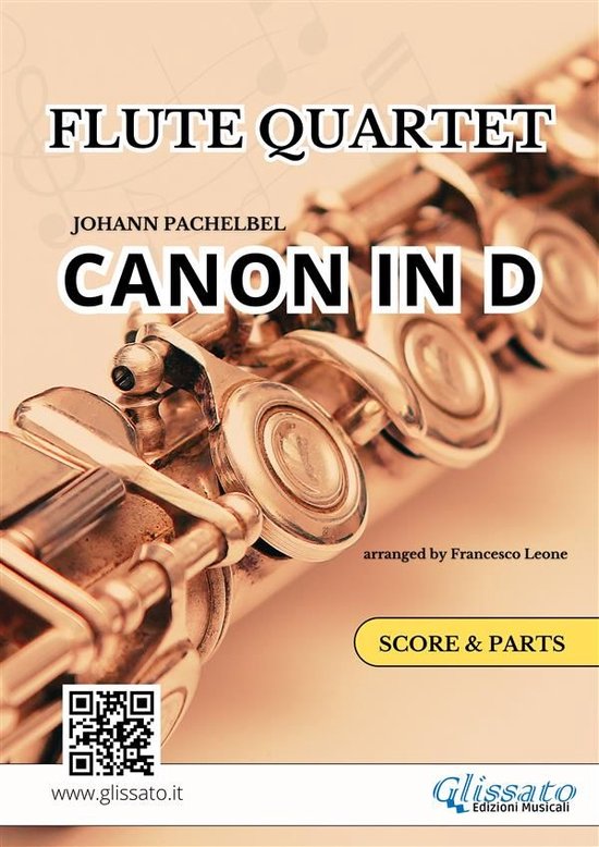 Flute Quartet "Canon in D" by Pachelbel - score and parts