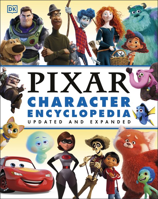 Disney- Disney Pixar Character Encyclopedia Updated and Expanded