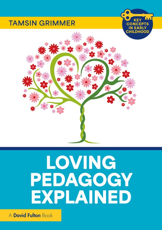 Key Concepts in Early Childhood- Loving Pedagogy Explained - cover