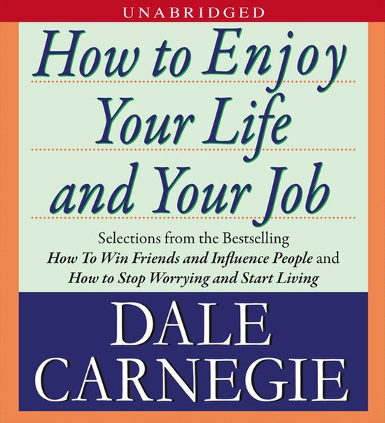 How To Enjoy Your Life And Your Job - cover