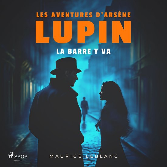 La Barre y va – Les aventures d'Arsène Lupin - cover