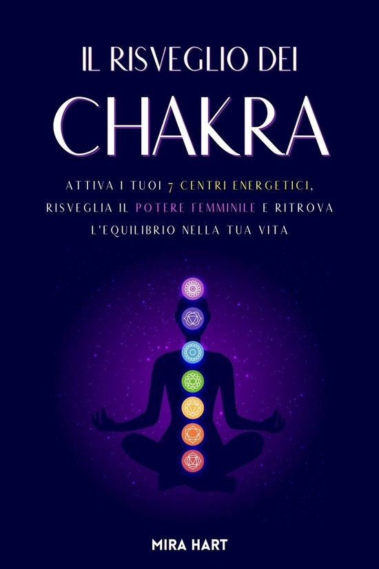 Il Risveglio dei Chakra: Attiva i Tuoi 7 Centri Energetici,  ... - cover