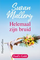 Fool's Gold 25 - Helemaal zijn bruid