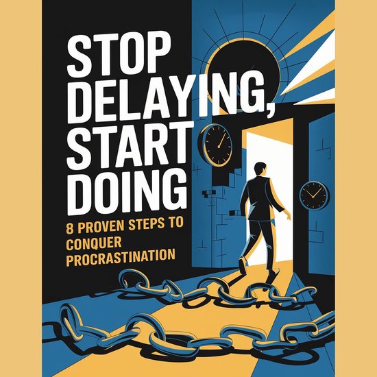 Stop Delaying, Start Doing - cover