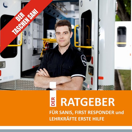 Der Taschensani - DER RATGEBER FÜR SANIS, FIRST RESPONDER u ... - cover