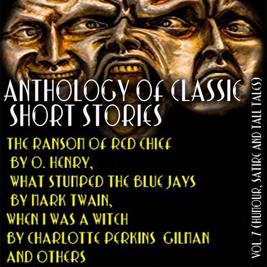 Anthology of Classic Short Stories. Vol. 7 (Humour, Satire a ... - cover