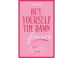 Omslag van Buy Yourself the Damn Flowers