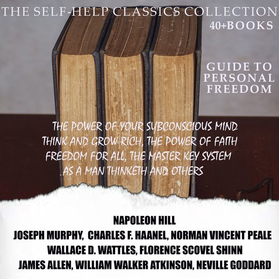 The Self-Help Classics Collection. Guide to Personal Freedom ... - cover