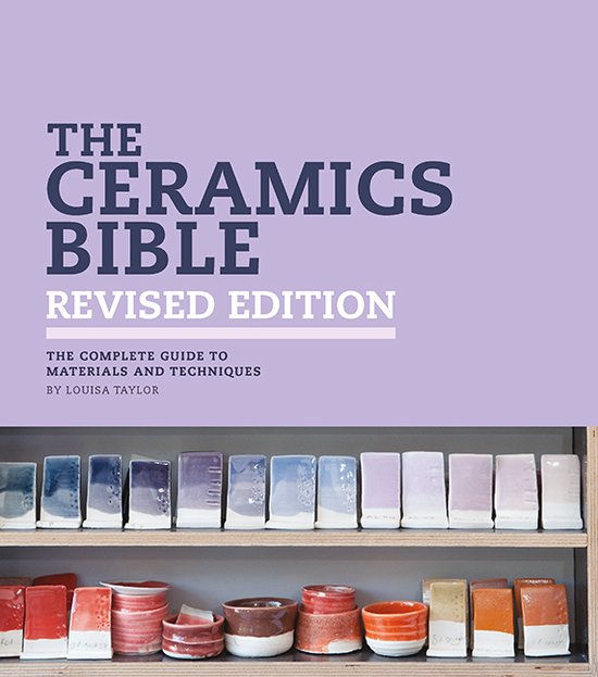 The Ceramics Bible - Revised Edition - cover