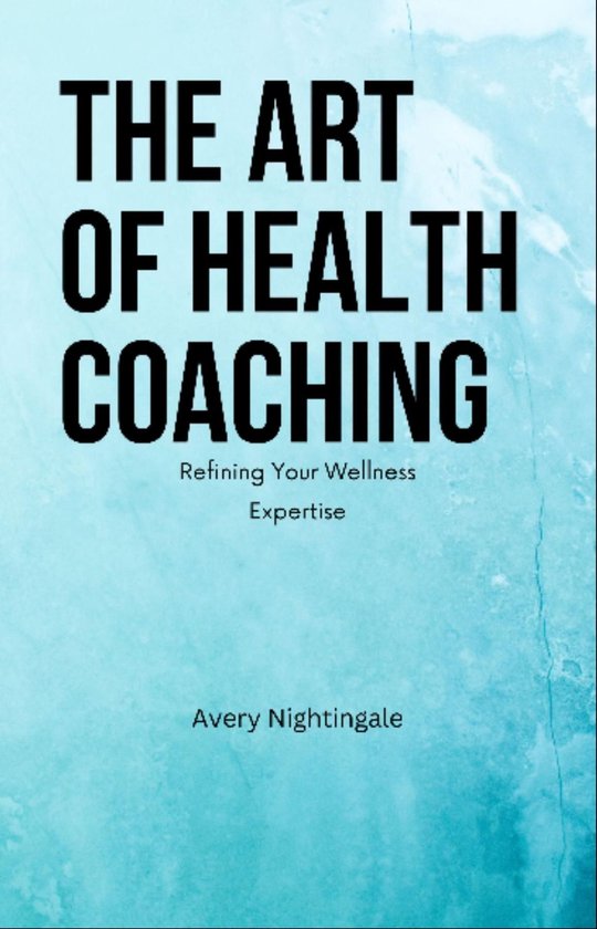 The Art of Health Coaching