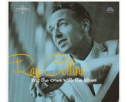 Ray Collins' Hot-club - For The Ones With The Blues (CD)