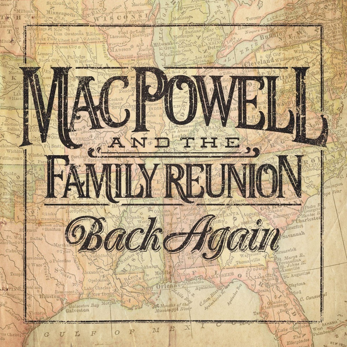 Mac Powell And The Family Reunion - Back Again (CD)