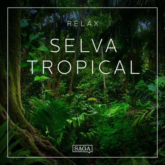 Relax - Selva tropical - cover