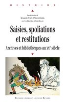 Histoire - Saisies, spoliations, restitutions