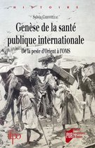 Histoire - Genèse de la santé publique internationale