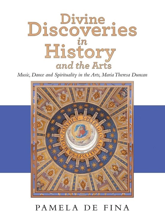 Divine Discoveries in History and the Arts - cover