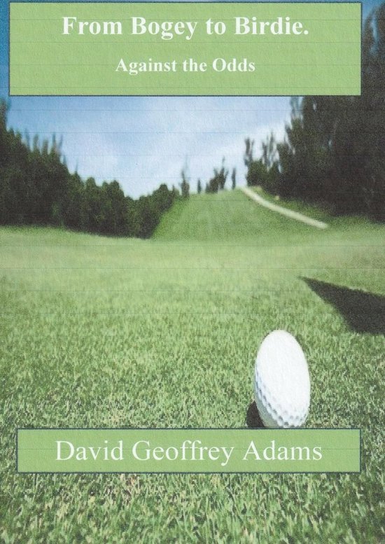 From Bogey to Birdie - Against the Odds - cover