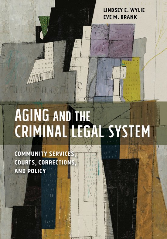 American Psychology-Law Series- Aging and the Criminal Legal ... - cover