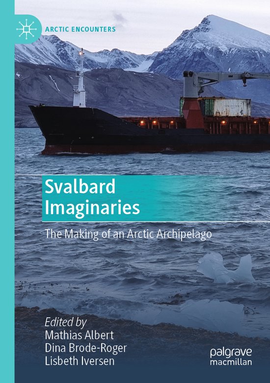Arctic Encounters- Svalbard Imaginaries - cover