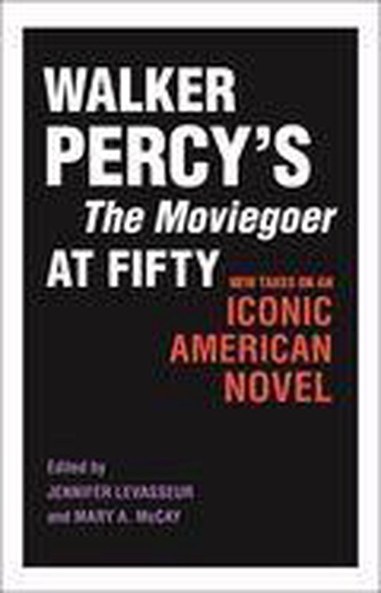 Walker Percy's The Moviegoer at Fifty - cover