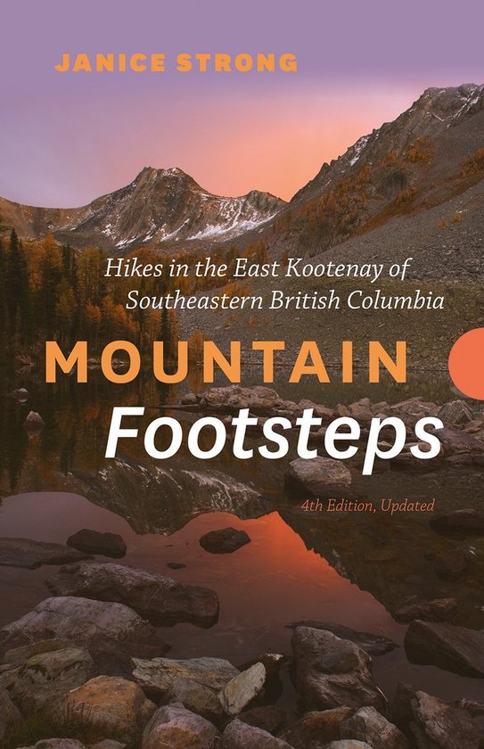 Mountain Footsteps Hikes in the East Kootenay of Southeaster ... - cover