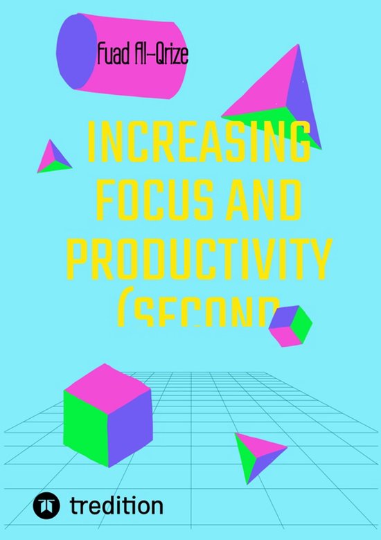Increasing focus and productivity (Second edition) - cover