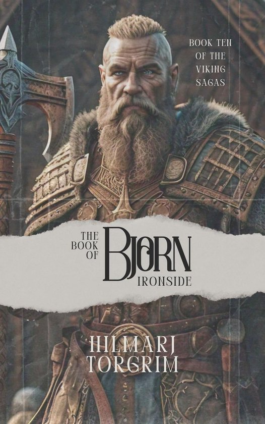 Viking Sagas 10 - The Book of Björn Ironside